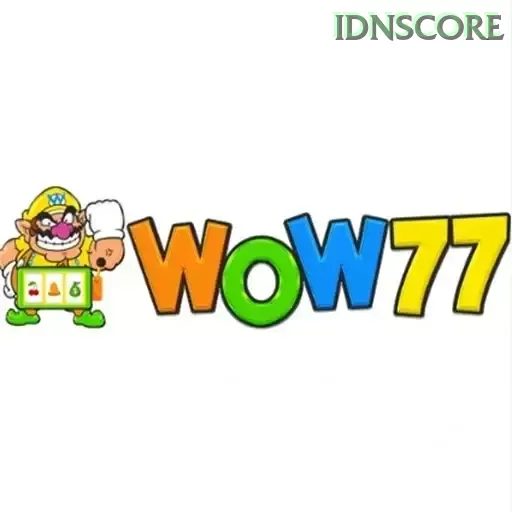 WOW77 dan idnscore: Rangkuman Brand yang Banyak Dicari